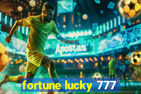 fortune lucky 777